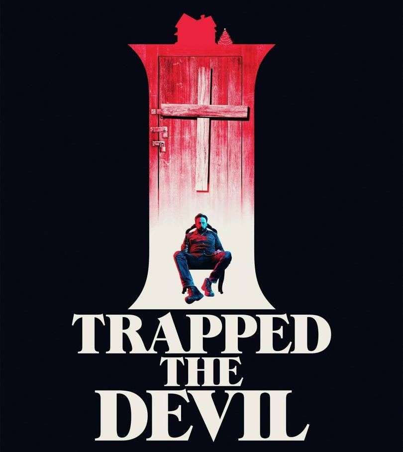 I Trapped The Devil (2019)