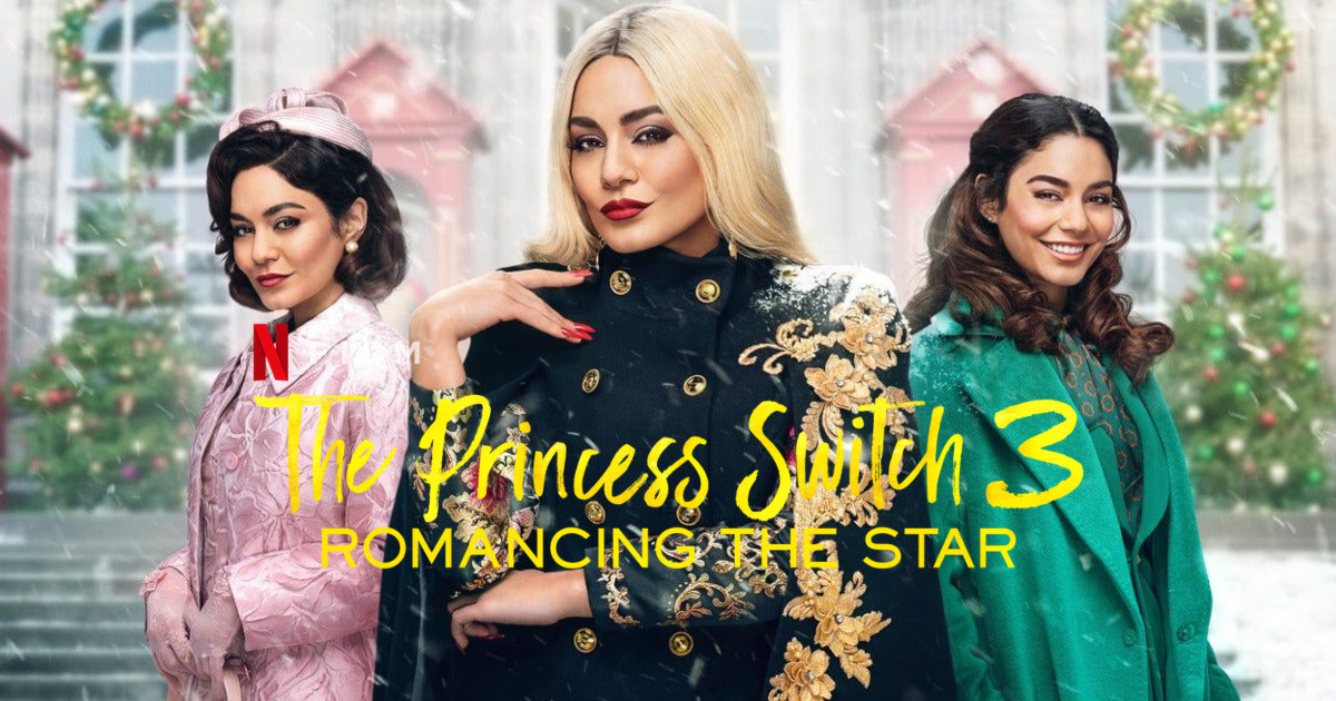 Where Can I Watch The Princess Switch 3: Romancing the Star (2021)? | Marvelous Videos