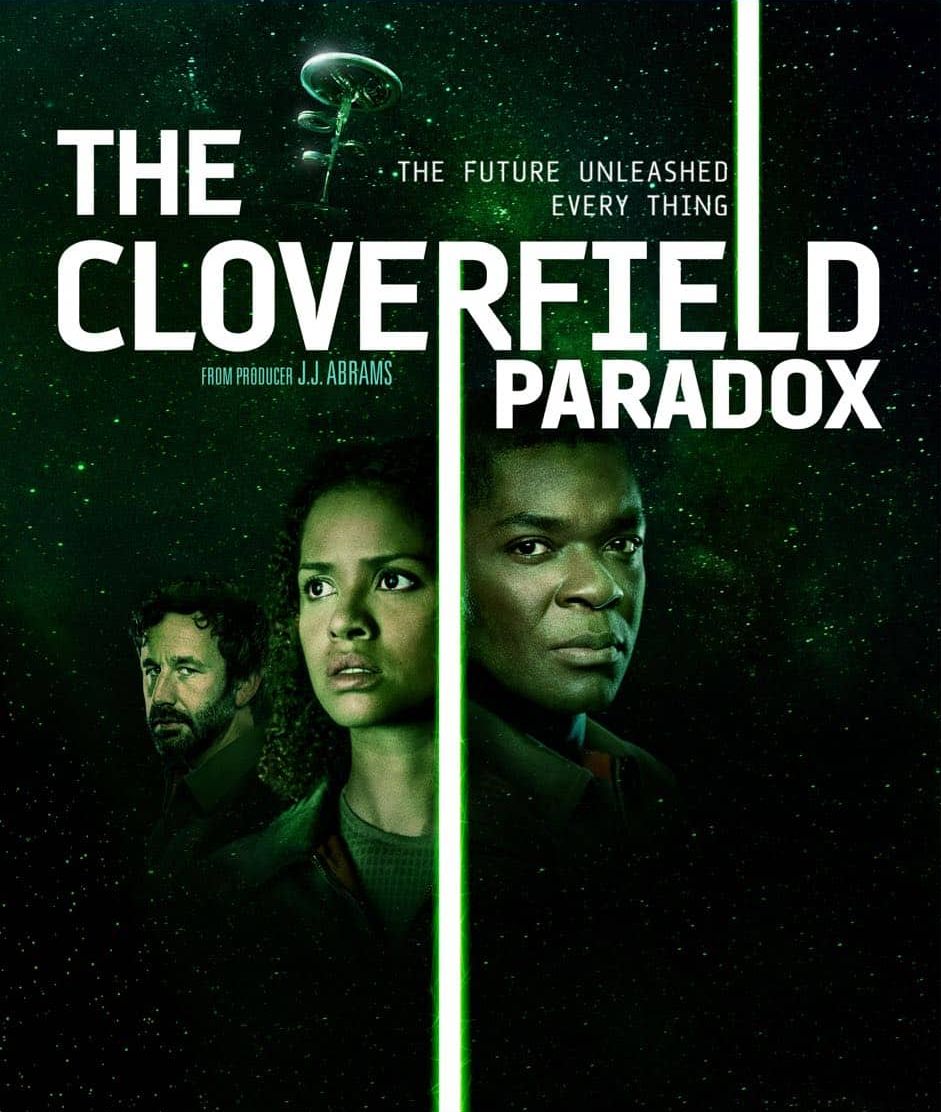 The Future Unleashed Everything – The Cloverfield Paradox (2018)