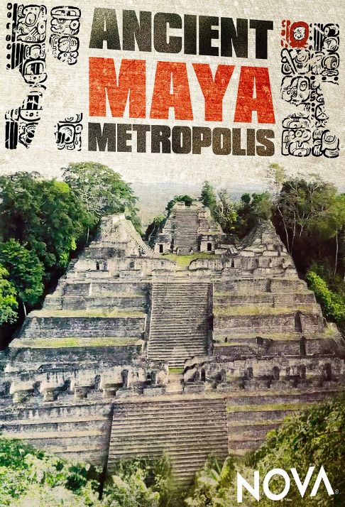 Where to watch NOVA Ancient Maya Metropolis (2022)