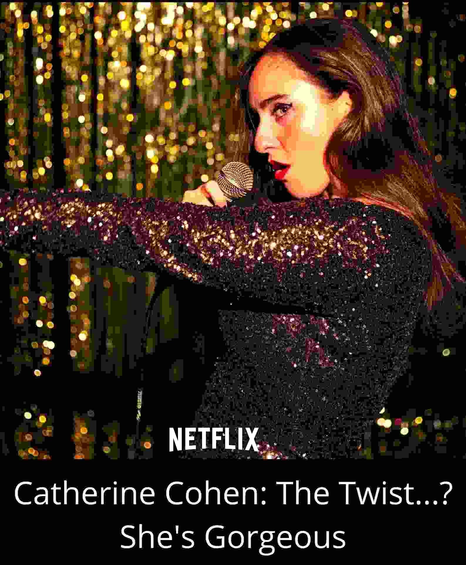 Is “Catherine Cohen The Twist She’s Gorgeous” on Netflix