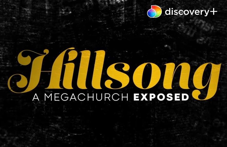 Is “Hillsong A Megachurch Exposed” on Discovery+