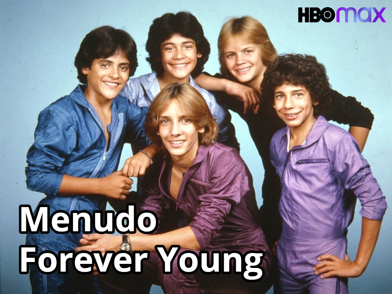 Is Menudo Forever Young available on HBO Max