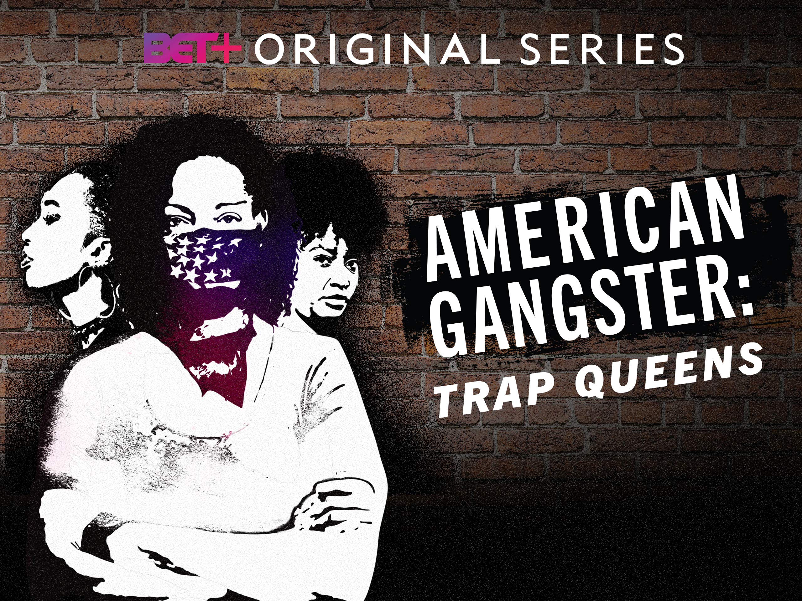 Where to Watch American Gangster Trap Queens Season 3 (2022)