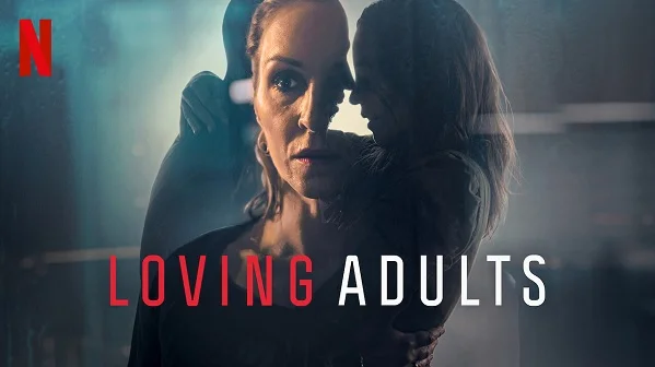 Is Loving Adults (2022) on Netflix