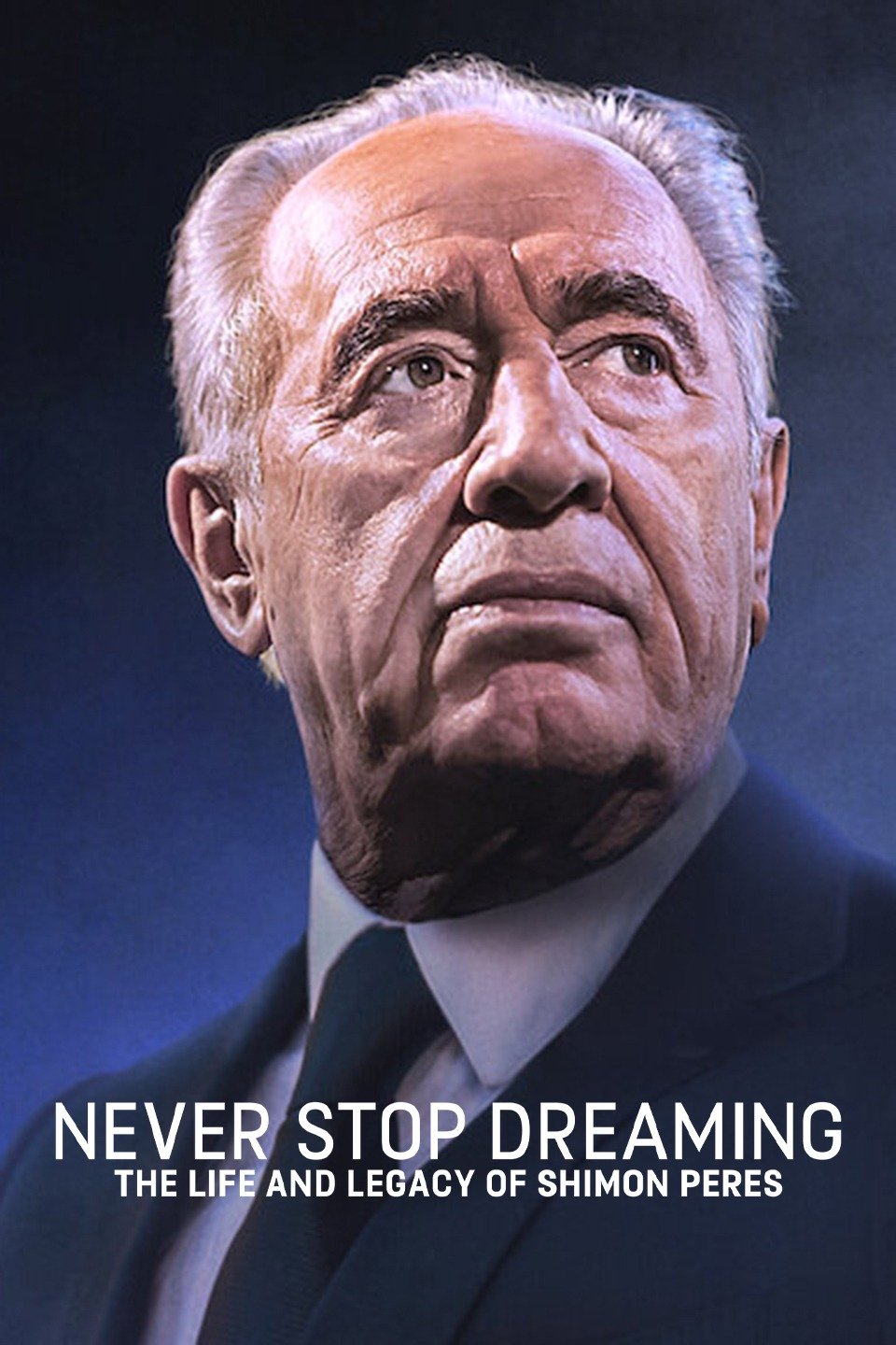 Is “Never Stop Dreaming The Life and Legacy of Shimon Peres” on Netflix