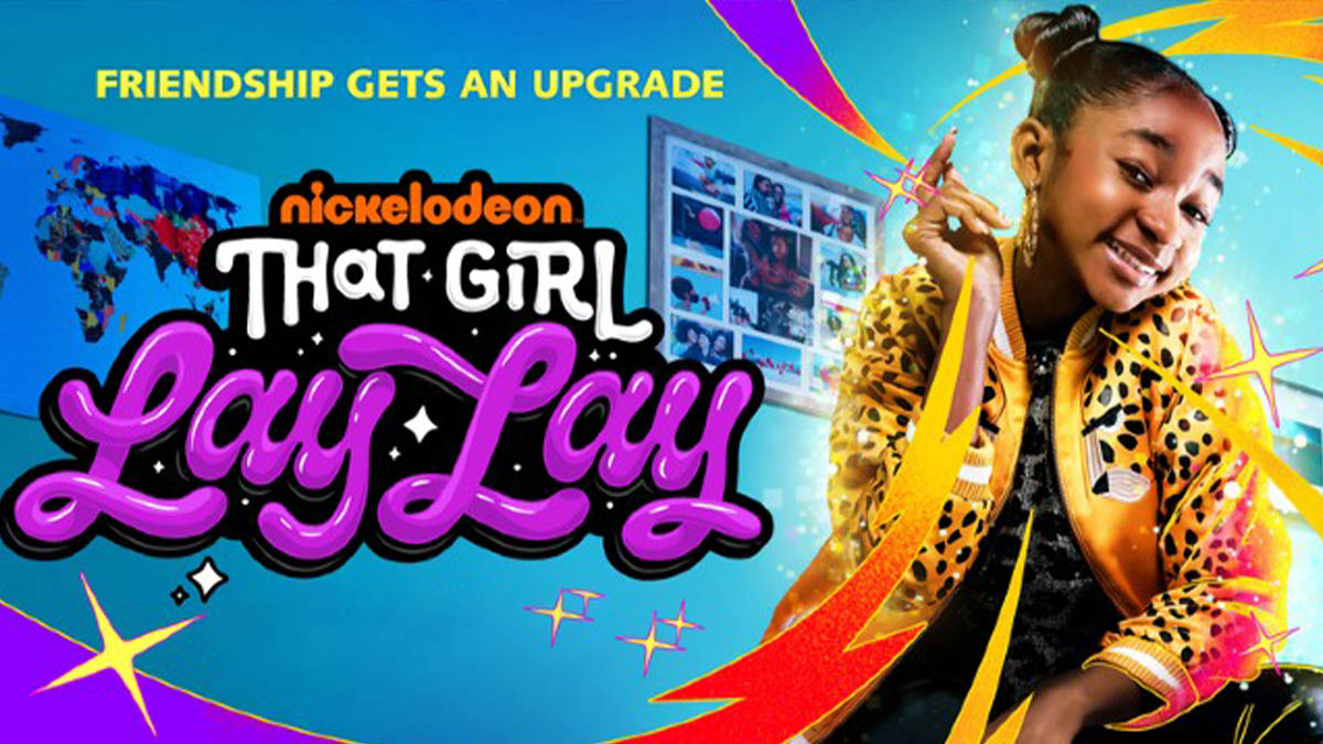 Is “That Girl Lay Lay Season 2” on Nickelodeon