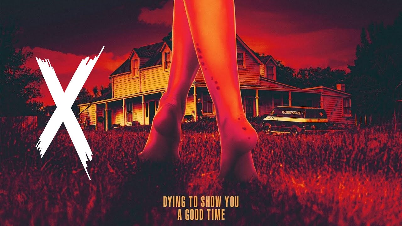 Dying to Show You a Good Time – X (2022)